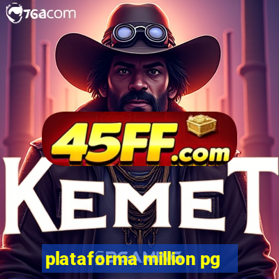 plataforma million pg
